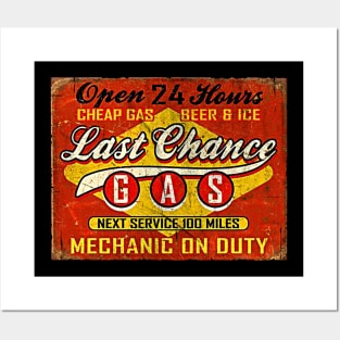 Last Chance Gas Sign Worn Posters and Art